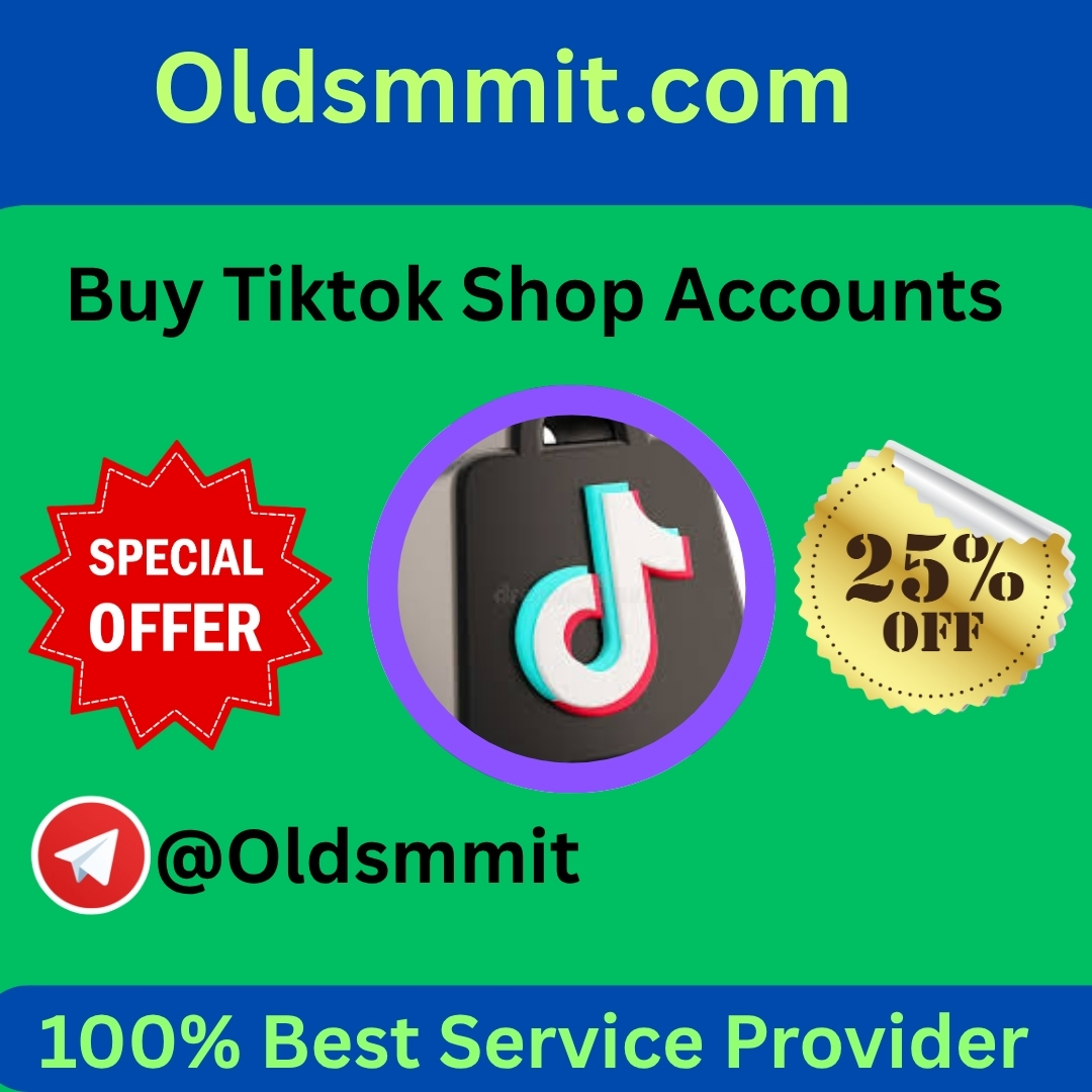 Buy Tiktok Shop Accounts